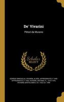 de' Vivarini: Pittori Da Murano 1362914541 Book Cover