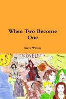 When Two Become One 1291702512 Book Cover