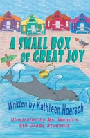 A Small Box of Great Joy 1612254845 Book Cover
