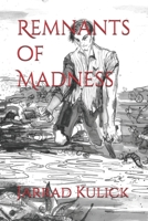 Remnants of Madness B0GYKYBY8C Book Cover