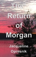 The Return of Morgan 1777432898 Book Cover