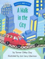 Watch Me Read: A Walk in the City, Level 1.2 (Invitations to Literacy) 0395739918 Book Cover