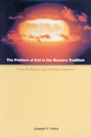 The Problem of Evil in the Western Tradition: From the Book of Job to Modern Genetics (Scripture) 0814651046 Book Cover