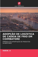 Adopção de Logística de Cadeia de Frio Em Coimbatore (Portuguese Edition) 620982739X Book Cover