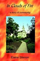 In Clouds of Fire: a story of community 1418447676 Book Cover