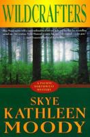 Wildcrafters (A Venus Diamond Mystery) 0373263325 Book Cover