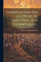 Commentaire Sur Les Épître De Saint Paul Aux Corinthiens... 1022597000 Book Cover