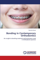 Bonding in Contemporary Orthodontics 6203471976 Book Cover