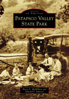 Patapsco Valley State Park 1467129569 Book Cover