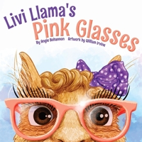 Livi Llama's Pink Glasses B0H2N7SP7Y Book Cover