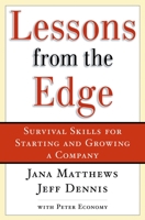 Lessons from the Edge:  Survival Skills for Starting and Growing a Company 0195168259 Book Cover