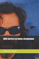 2024 Survivre en toutes circonstance (French Edition) B0CNK71JY4 Book Cover