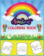 Rainbow Coloring Book: Big, simple and easy Rainbow coloring book for kids, girls and toddlers. Large pictures with cute rainbows, stars, ... wings. 1671143760 Book Cover