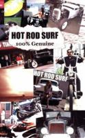 Hot Rod Surf 100% Genuine 0978675606 Book Cover
