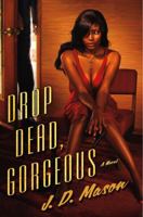 Drop Dead, Gorgeous 0312617283 Book Cover