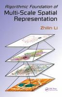 Algorithmic Foundation of Multi-Scale Spatial Representation 0367577798 Book Cover