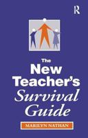 The New Teacher's Survival Guide 1138420867 Book Cover
