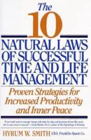 10 Natural Laws of Successful Time and Life Management 0446517410 Book Cover