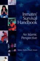Inmates' Survival Handbook: An Islamic Perspective 143890245X Book Cover