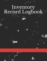 Inventory Record Logbook: Inventory Log Book Record Sheet - Inventory Management Control - Simple Inventory Tracker - Personal Management - Large 8.5 x 11 inches 1081263156 Book Cover