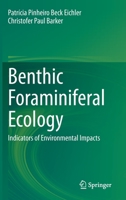 Benthic Foraminiferal Ecology: Indicators of Environmental Impacts 303061462X Book Cover