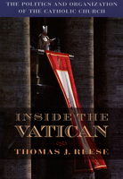 Inside the Vatican: The Politics and Organization of the Catholic Church 0674932617 Book Cover