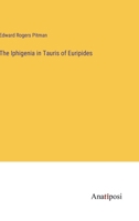 The Iphigenia in Tauris of Euripides 338233366X Book Cover