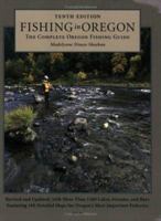 Fishing in Oregon: The Complete Oregon Fishing Guide 0916473155 Book Cover