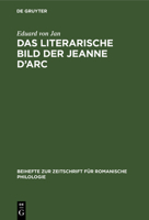 Das Literarische Bild Der Jeanne d'Arc: (1429-1926) 3112325117 Book Cover
