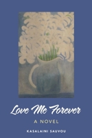 Love Me Forever: A Novel 172833621X Book Cover