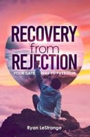 Recovery From Rejection 1735509744 Book Cover