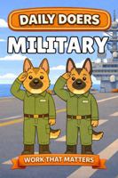 Military: A Gentle Picture Book About Military Work for Babies and Toddlers (Daily Doers) 1968726306 Book Cover