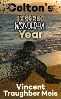 Colton's Terrible Wonderful Year 1915905060 Book Cover