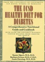 The UCSD Healthy Diet for Diabetes: A Comprehensive Nutritional Guide and Cookbook 0395572258 Book Cover