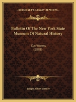Bulletin Of The New York State Museum Of Natural History: Cut-Worms 1169576184 Book Cover