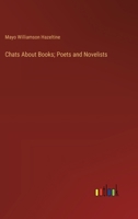 Chats About Books; Poets and Novelists 0548393443 Book Cover