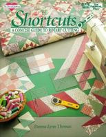 Shortcuts : A Concise Guide to Rotary Cutting 0943574870 Book Cover