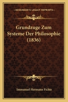 Grundz�ge zum Systeme der Philosophie: Erste Abtheilung 1018771670 Book Cover