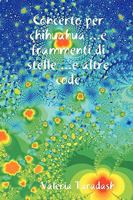 Concerto per chihuahua ...e frammenti di stelle ...e altre code 1847993397 Book Cover