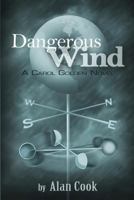 Dangerous Wind 148407470X Book Cover