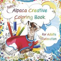 Ruby's Alpaca Creative Coloring Book for Adults Relaxation 1942869215 Book Cover