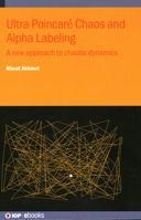 Ultra Poincarã(c) Chaos and Alpha Labeling: A New Approach to Chaotic Dynamics 0750351608 Book Cover