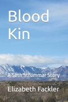 Blood Kin: A Seth Strummar Story B0C1J523SH Book Cover