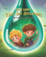 Leo & Gabe's Rainy Day Adventures: The Farm Adventure B0C5G7D5FJ Book Cover