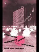 Citizenship, Democracy and Justice in the New Europe 0415158206 Book Cover