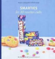 Smarties: Les 30 recettes cultes 2501076052 Book Cover