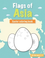 Flags of Asia: Easter flags coloring book for kids ages 2-5 B09TDQ25GP Book Cover
