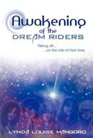 Awakening of the Dream Riders 0984114211 Book Cover