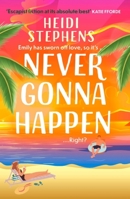 Never Gonna Happen 1472285859 Book Cover