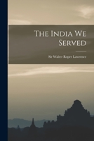 The India We Served 1016081863 Book Cover